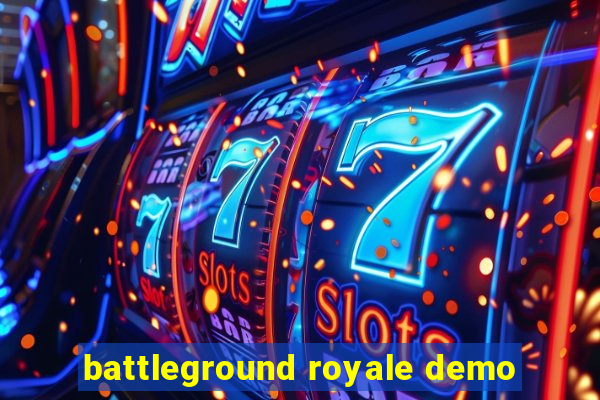 battleground royale demo